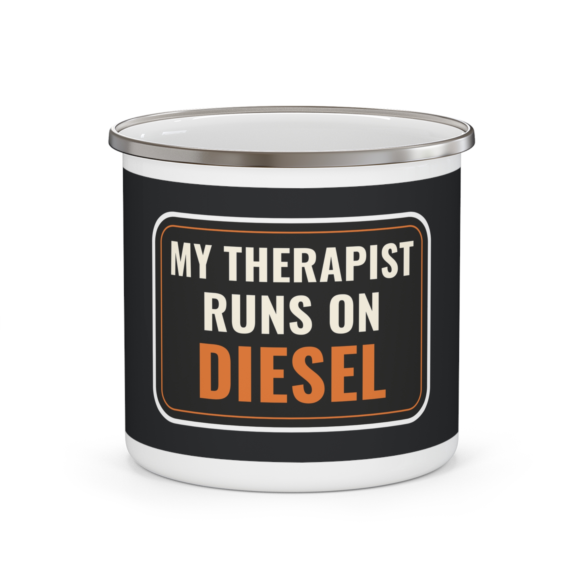 My Therapist Runs on Diesel - 12 oz Enamel Camp Mug
